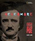 Nevermore: A Photobiography of Edgar Allan Poe (Photobiographies) By Karen Lange Cover Image