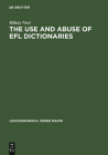 The Use and Abuse of Efl Dictionaries: How Learners of English as a Foreign Language Read and Interpret Dictionary Entries (Lexicographica. Series Maior #98) Cover Image