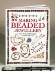 Making Beaded Jewelry: Over 80 Beautiful Designs to Make and Wear By Barbara Case Cover Image
