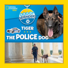Doggy Defenders: Tiger the Police Dog Cover Image