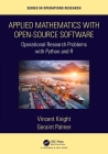 Applied Mathematics with Open-Source Software: Operational Research Problems with Python and R Cover Image