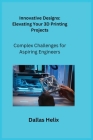 Innovative Designs: Complex Challenges for Aspiring Engineers Cover Image