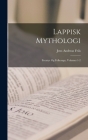 Lappisk Mythologi: Eventyr Og Folkesagn, Volumes 1-2 Cover Image