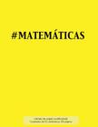 #MATEMÁTICAS Libreta de papel cuadriculado, cuadrados de 0,5 centémetros, 120 páginas: Libreta 21,59 x 27,94 cm, perfecta para la asignatura de matemá By Spicy Journals Es Cover Image