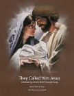 They Called Him Jesus: Celebrating Christ's Birth Through Song Cover Image
