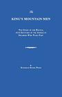 The King's Mountain Men: The Story of the Battle, with Sketches of the American Soldiers Who Took Part Cover Image
