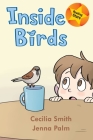 Inside Birds (Reading Stars) By Cecilia Smith, Jenna Palm (Illustrator) Cover Image