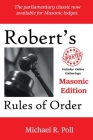 Robert's Rules of Order: Masonic Edition By Michael R. Poll Cover Image