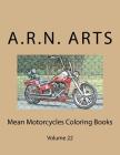 Mean Motorcycles Coloring Books: Volume 22 Cover Image