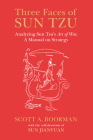 Three Faces of Sun Tzu By Scott Boorman Cover Image