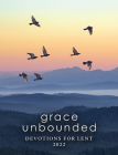 Grace Unbounded: Devotions for Lent 2022 Cover Image