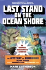 Last Stand on the Ocean Shore: The Mystery of Herobrine: Book Three: A Gameknight999 Adventure: An Unofficial Minecrafter's Adventure By Mark Cheverton Cover Image