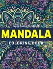 Mandala Coloring Book: Color Books For Adults: A Beautiful collection of 50 Mandalas (Vol.1) By Coloring Zone Cover Image