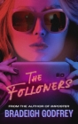 The Followers By Bradeigh Godfrey Cover Image
