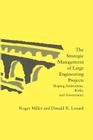 The Strategic Management of Large Engineering Projects: Shaping Institutions, Risks, and Governance Cover Image