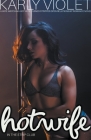 Hotwife In The Strip Club - A Wife watching Hot Wife Turned Stripper Open Relationship Romance Novel By Karly Violet Cover Image