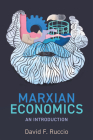Marxian Economics: An Introduction By David F. Ruccio Cover Image