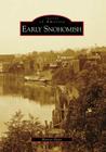 Early Snohomish (Images of America (Arcadia Publishing)) Cover Image