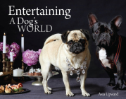 Entertaining - A Dogs World Cover Image