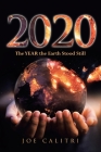 2020: The YEAR the Earth Stood Still Cover Image