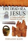 The Dead Sea Jesus: A Critical Study of the Qumran Scrolls Cover Image