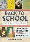 Back to School: 1,001 Facts You Learned and Forgot in High School By Benjamin Smith Cover Image