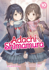 Adachi and Shimamura (Light Novel) Vol. 10 By Hitoma Iruma, Non (Illustrator), raemz (Illustrator) Cover Image
