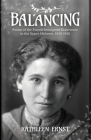 Balancing: Poems of the Female Immigrant Experience in the Upper Midwest, 1830-1930 By Kathleen Ernst Cover Image