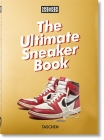 Sneaker Freaker. the Ultimate Sneaker Book. 40th Ed. By Simon Wood Cover Image