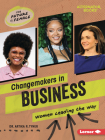 Changemakers in Business: Women Leading the Way Cover Image