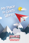 My Place in God's World: 52-Week Devotional for Boys Ages 6-9 (Gotta Have God) By Lynn Marie-Ittn Klammer Cover Image