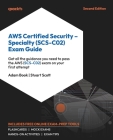 AWS Certified Security - Specialty (SCS-C02) Exam Guide - Second Edition: Get all the guidance you need to pass the AWS (SCS-C02) exam on your first a Cover Image