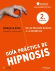 Guía Práctica de Hipnosis By Horacio Ruiz Cover Image