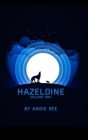 Hazeldine: Volume Two By Angie Bee Cover Image