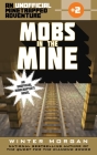 Mobs in the Mine: An Unofficial Minetrapped Adventure, #2 (The Unofficial Minetrapped Adventure Ser #2) Cover Image