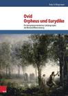 Ovid, Orpheus Und Eurydike: Ein Kompetenzorientiertes Lektureprojekt Mit Binnendifferenzierung Cover Image