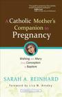 A Catholic Mother's Companion to Pregnancy Cover Image
