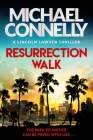 Resurrection Walk: The Brand New Blockbuster Lincoln Lawyer Thriller By Michael Connelly Cover Image