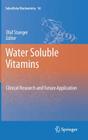 Water Soluble Vitamins: Clinical Research and Future Application (Subcellular Biochemistry #56) Cover Image