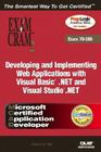 Developing and Implementing Web Applications with Visual Basic .Net and Visual Studio .Net (Exam Cram 2) Cover Image