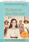 The Streets Are Paved With Gold By Fran Weissenberg Cover Image