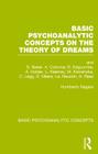 Basic Psychoanalytic Concepts on the Theory of Dreams By Humberto Nagera (Editor) Cover Image