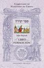 Sefer Yetzirah: El Libro de la Formacion (Coleccion Cabala y Judaismo) By Najmanides De Girona (Commentaries by) Cover Image