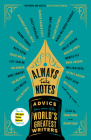 Always Take Notes: Advice from Some of the World's Greatest Writers Cover Image