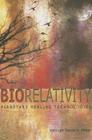 Biorelativity: Planetary Healing Technologies By David K. Miller Cover Image