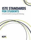 Iste Standards for Students: A Practical Guide for Learning with Technology Cover Image