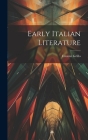 Early Italian Literature By Ernesto Grillo Cover Image