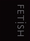 Fetish Cover Image