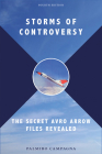 Storms of Controversy: The Secret Avro Arrow Files Revealed Cover Image