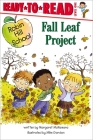 Fall Leaf Project: Ready-to-Read Level 1 (Robin Hill School) By Margaret McNamara, Mike Gordon (Illustrator) Cover Image